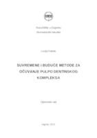 Suvremene i buduće metode za očuvanje pulpo dentinskog kompleksa