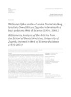 Bibliometrijska analiza članaka Stomatološkog fakulteta Sveučilišta u Zagrebu indeksiranih u bazi podataka Web of Science (1976.-2005.)
