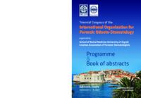 Triennial Congress of the International organization for Forensic Odonto-Stomatology: Programme & Book of abstracts