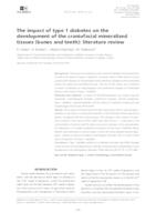 The impact of type 1 diabetes on the development of the craniofacial mineralised tissues (bones and teeth): literature review