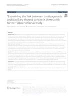 “Examining the link between tooth agenesis and papillary thyroid cancer: is there a risk factor?” Observational study