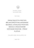 Prikaz različitih pristupa implantoprotetske nadoknade bezubog lateralnog prostora maksile s reduciranom koštanom osnovom-prikaz slučaja