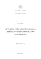 Suvremeni  terapijski postupci kod zbrinjavanja složenih trauma usne šupljine