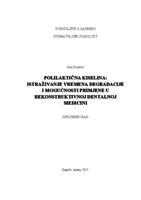 Polilaktična kiselina: Istraživanje vremena degradacije i mogućnosti primjene u rekonstruktivnoj dentalnoj medicini