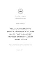 Rehabilitacija bezubog pacijenta hibridnim mostovima "all on four" i "all on six" metodom izrađenih CAD/CAM tehnologijom 