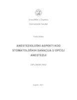 prikaz prve stranice dokumenta Anesteziološki aspekti kod stomatoloških sanacija u općoj anesteziji