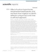 prikaz prve stranice dokumenta Effect of sodium hypochlorite, ethylenediaminetetraacetic acid, and dual-rinse irrigation on dentin adhesion using an etch-and-rinse or self-etch approach