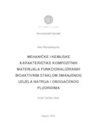 prikaz prve stranice dokumenta Mehaničke i kemijske karakteristike kompozitnih materijala funkcionaliziranih bioaktivnim staklom smanjenog udjela natrija i obogaćenog fluoridima 