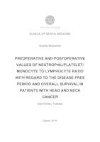 prikaz prve stranice dokumenta Preoperative and postoperative values of neutrophil/platelet/monocyte to lymphocyte ratio with regard to the disease-free period and overall survival in patients with oral cancer
