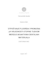 prikaz prve stranice dokumenta Otpuštanje fluorida i promjena pH vrijednosti otopine tijekom imerzije bioaktivnih dentalnih materijala